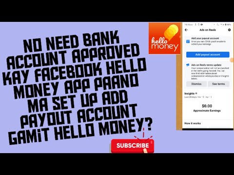 No need bank acc.approved kay FB.hello money app Paano ma setup  add payout account hello money ?