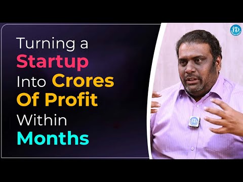 Turning a Startup Into Crores Of Profit Within Months