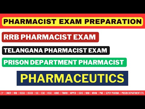 PHARMACEUTICS / PHARMACIST EXAM PREPARATION / RRB / PRISON DEPARTMENT / TELANGANA PHARMACIST EXAM