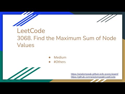 【每日一题】LeetCode 3068. Find the Maximum Sum of Node Values