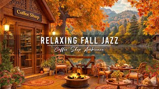 Relaxing Jazz Instrumental Music at Fall Coffee Shop Ambience 🍂 Warm Morning Jazz Music for Studying