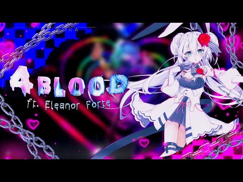 【Eleanor Forte】 4BLOOD 【Cover】