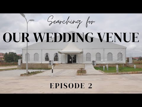 Searching For Our Wedding Venue  || Abuja Wedding Venues -  Episode 2