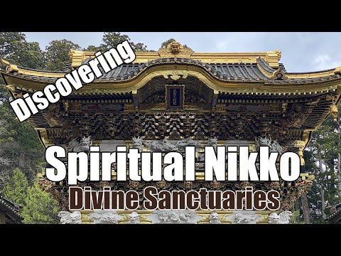 Discovering Spiritual Nikko: Divine Sanctuaries