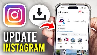 How To Update Instagram - Full Guide