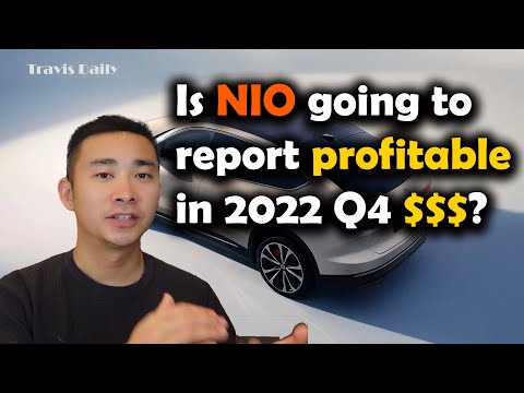 Is NIO going to Report Profitable in 2022 Q4? | NIO Stock 2/27/2023