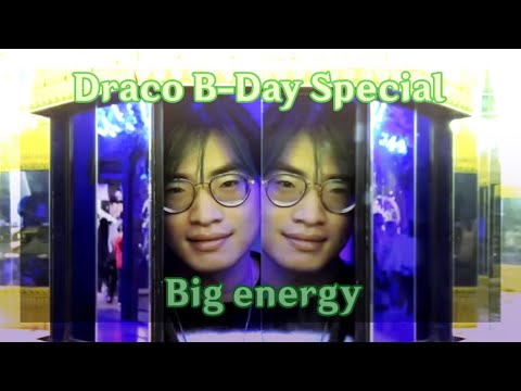 Big Energy | Draco Birthday Edit