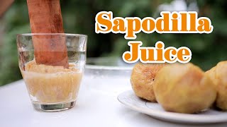 Sapodilla Juice