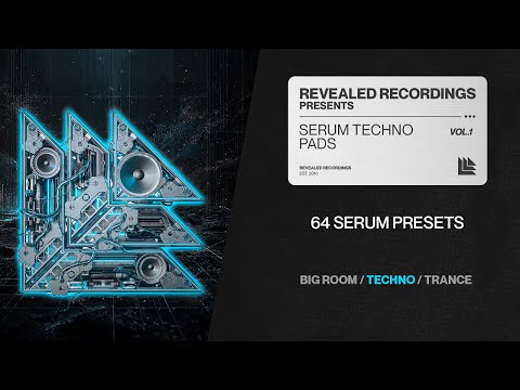 SERUM TECHNO PADS VOL. 1 (64 Presets) Techno, Trance, Cinematic | Revealed