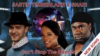 Can't Stop The Dancer, Justin Timberlake & Snap!