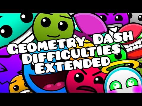 Geometry Dash Difficulties Extended