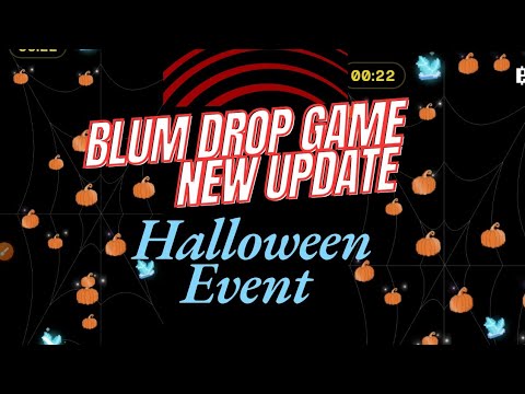 Blum Airdrop update | Blum Drop Game New update | Blum Halloween Event| Blum Airdrop Price