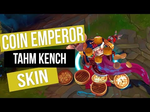 Tahm Kench: Coin Emperor | Skin Spotlight • League Of Legends