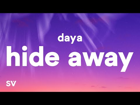 Daya - Hide Away (Lyrics)