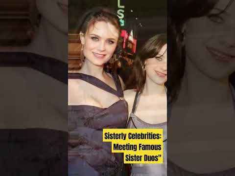 Sisterly Celebrities: Meeting Famous Sister Duos#hollywood#sister#family#love