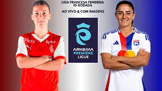 Stade De Reims 🇳🇱X🇨🇵 Lyon: Liga Francesa Feminina 🇨🇵🏟🏆: 10-Rodada