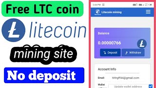 🔥Litecoin Free Mining Website | 100% Free | Instant Withdrawal | Litecoin Withdrawal Kaise Kare