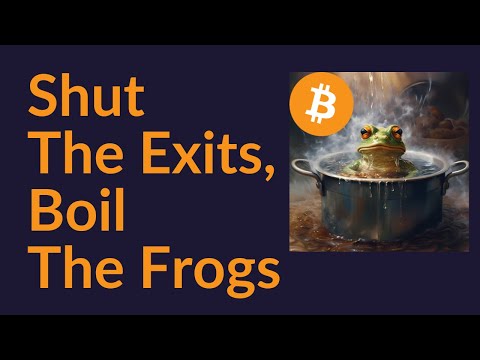 Shut The Exits, Boil The Frogs