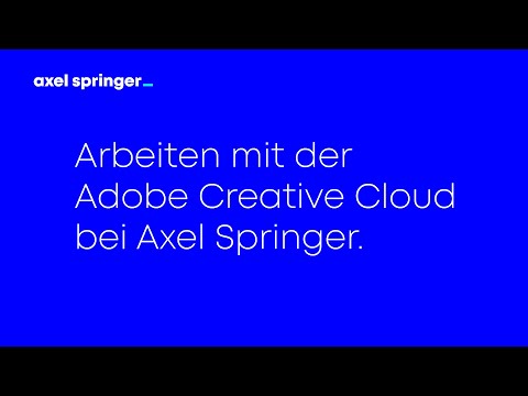 Adobe Creative Cloud ERKLÄRFILM für Axel Springer