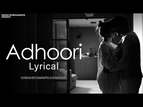 Adhoori (Lyrical) | Arjun Joul | Cherry | Latest  Songs 2023 | Sad Romantic  Song | Love Song 2023 |