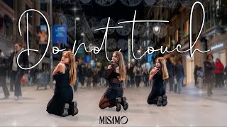 [J-POP IN PUBLIC] MISAMO 'DO NOT TOUCH' Dance Cover by IGLOO