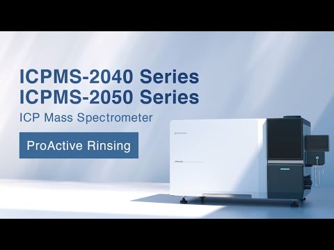 ProActive Rinsing, Inductively Coupled Plasma Mass Spectrometry ICPMS-2040/2050