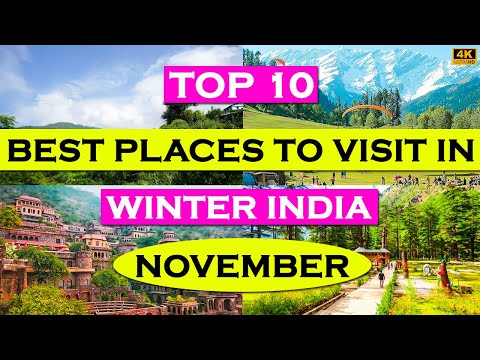 10 Best Places To Visit In November Winter In India | White Winter Destination In India #winter