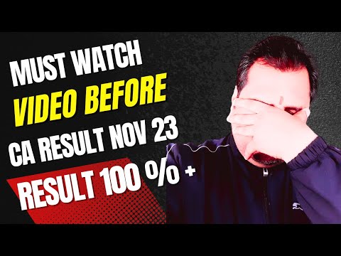 |Must Watch Video Before ICAI CA Result Nov 23 Exam| Inter & Final|