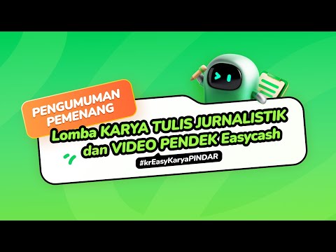 Pengumuman Pemenang Lomba Karya Tulis Jurnalistik & Video Pendek Easycash 2024