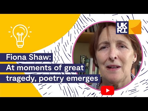 Fiona Shaw: At moments of great tragedy, #poetry emerges | Boundless Creativity