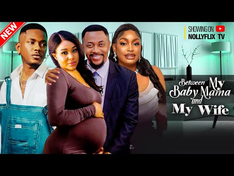 BETWEEN MY BABY MAMA AND MY WIFE - ROXY ANTAK, UCHE MONTANA, TIMINI EGBUSON Nigerian Marriage Movie