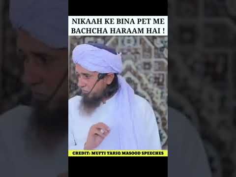 शादी के बिना पेट में बच्चा हराम है _ Mufti Tariq Masood _shorts