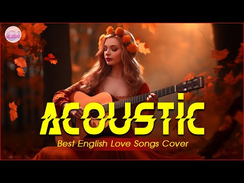 Trending Acoustic Love Songs Cover Playlist 2024 ❤️ Soft Acoustic Cover Of Popular Love Songs