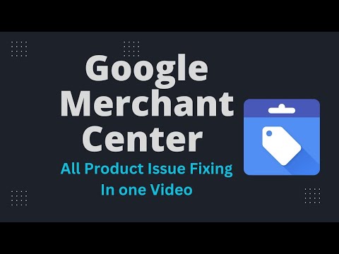 How to remove Google Merchant Center Product Issue How to fix Google Merchant Center Product