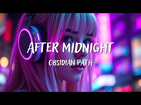 Obsidian Path - After Midnight (Lyrics)