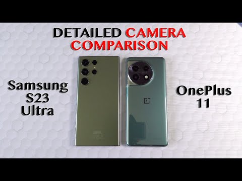 Samsung S23 Ultra vs OnePlus 11 | DETAILED CAMERA COMPARISON