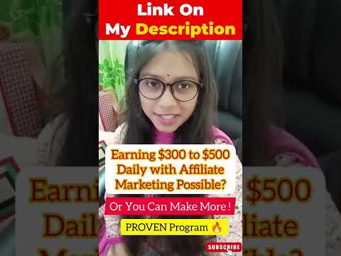 Earning $300 to $500 daily with Affiliate Marketing possible? or You can make more! PROVEN Program 🔥