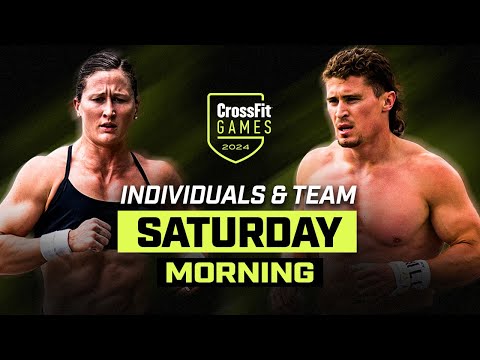 Saturday Morning — 2024 CrossFit Games