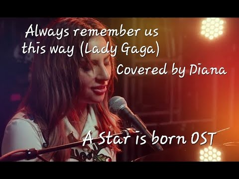 Always remember us this way (Lady Gaga) covered by Diana _ Band TTL(Tribute To  Legends)