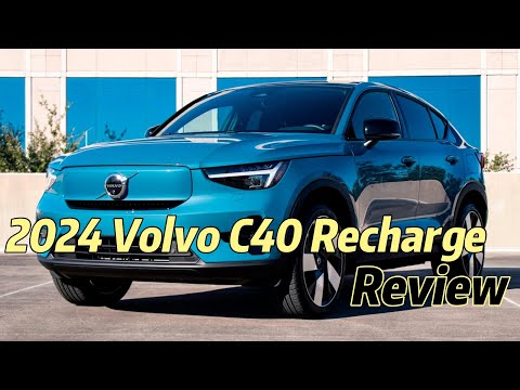 2024 Volvo C40 Recharge: Review, Performance, Interior