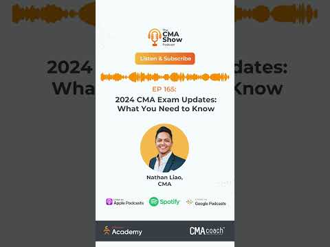 EP 165: 2024 CMA Exam Updates: What You Need to Know