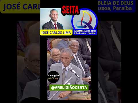 José Carlos Lima Campeão Heresias Seita Assembleia de Deus #areligiaocerta