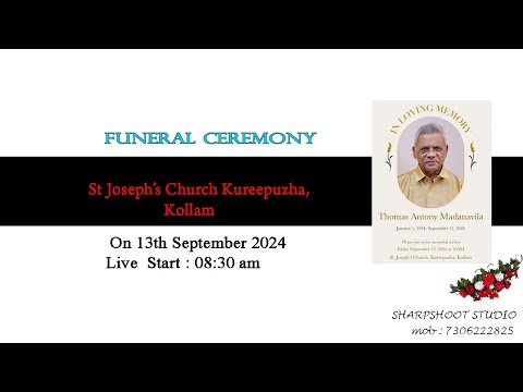 FUNERAL CERMONY OF THOMAS ANTONY MADANAVILA.