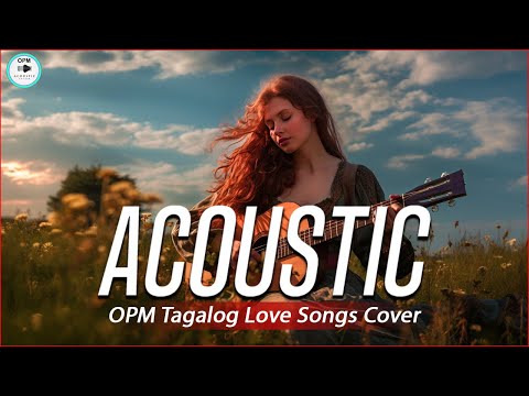 Sweet OPM Acoustic Top Hits With Lyrics 2024 ❤️ Chill Of Trending Tagalog Songs Cover Playlist 636