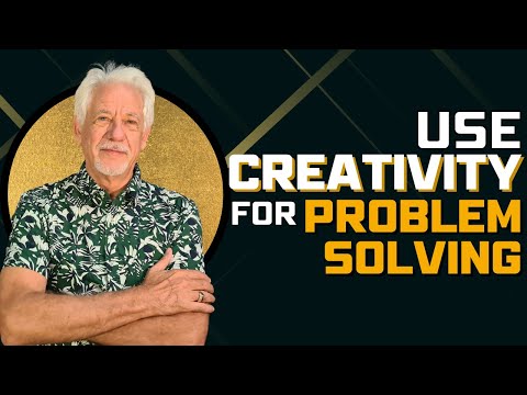 How to use creativity to solve problems and achieve your goals