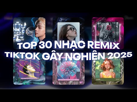 Top 30 Nhạc Remix TikTok Gây Nghiện: Thủy Triều, Anh Đau Từ Lúc Em Đi, Khóc Cùng Em, Yêu Đừng Sợ Đau