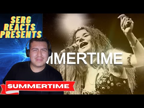 MY FIRST TIME HEARING Janis Joplin - Summertime || REACTION