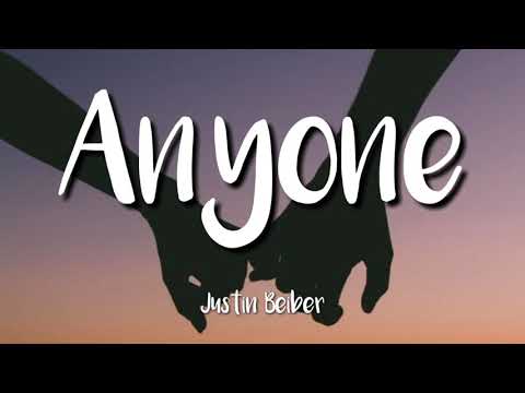 Anyone-Justin Beiber (Lyrics)