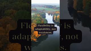 Flexibility  #motivation #lifeskillshacks  #journeytopurpose