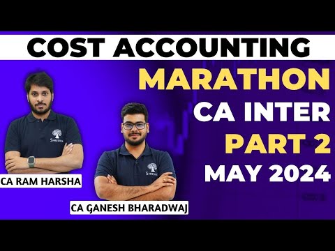 COSTING MARATHON | COSTING REVISION | CA INTER | MAY 2024 EXAMS | SEPT 2024 EXAMS | PART 2